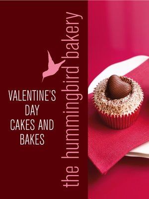 cover image of Hummingbird Bakery Valentine's Day Cakes and Bakes